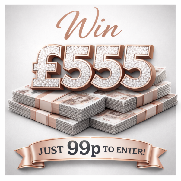 £555 CASH - TAKE PART FOR 99P