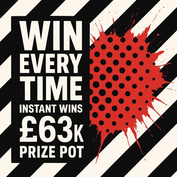 WIN EVERY TIME - INSTANT WINS £63k PRIZE POT