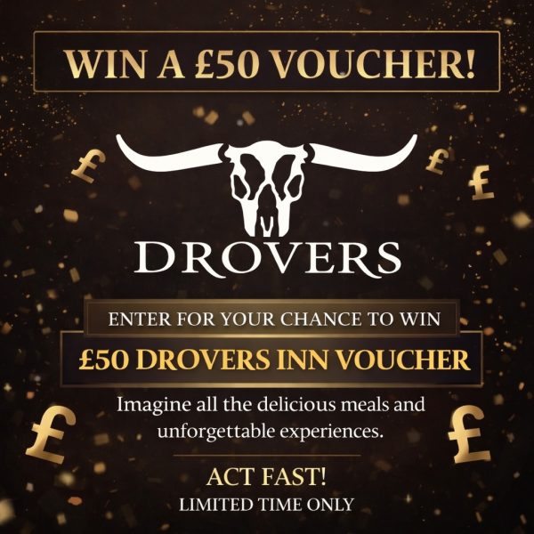99P TO WIN A DROVERS INN £50 VOUCHER