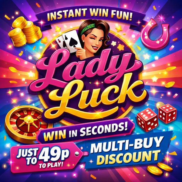 LADY LUCK INSTANT WINS 49P - WIN £700 INSTANTLY!