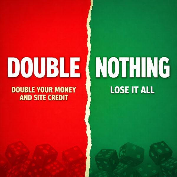 DOUBLE OR NOTHING MICRO! DOUBLE YOUR MONEY IN LUSSO VAULTS CREDIT!